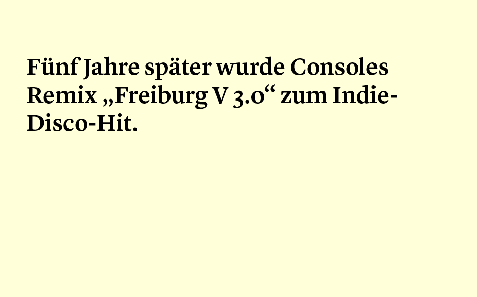 Faktum 67: Consoles Remix zu Freiburg