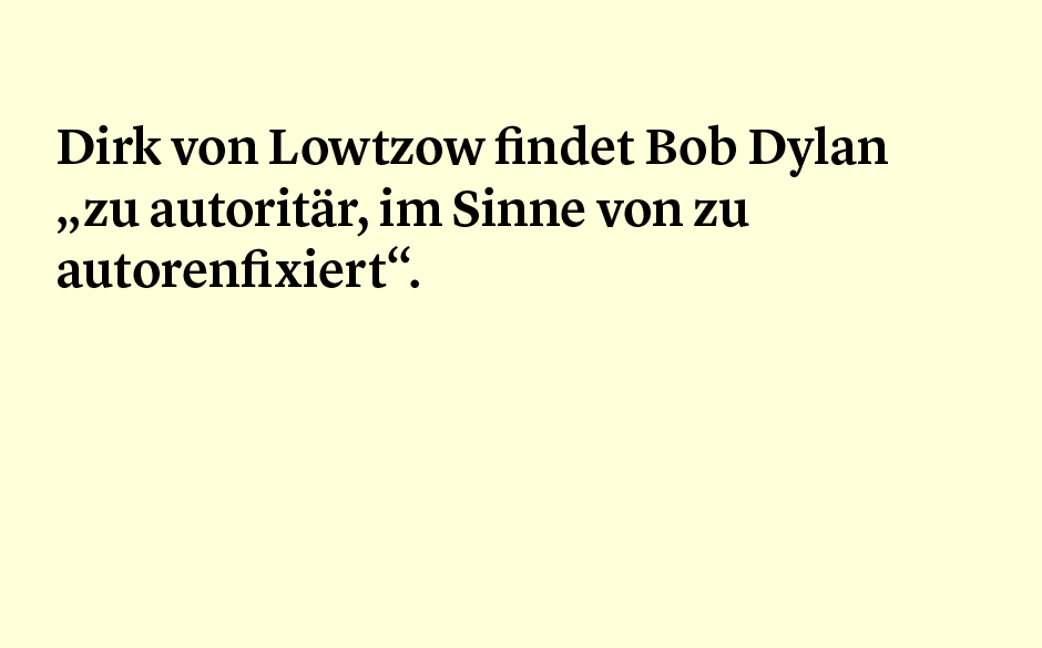 Faktum 95: Dirk von Lotzow über Bob Dylan