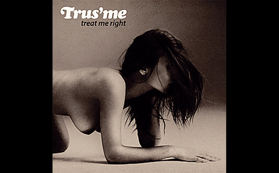 Trus'me - TREAT ME RIGHT