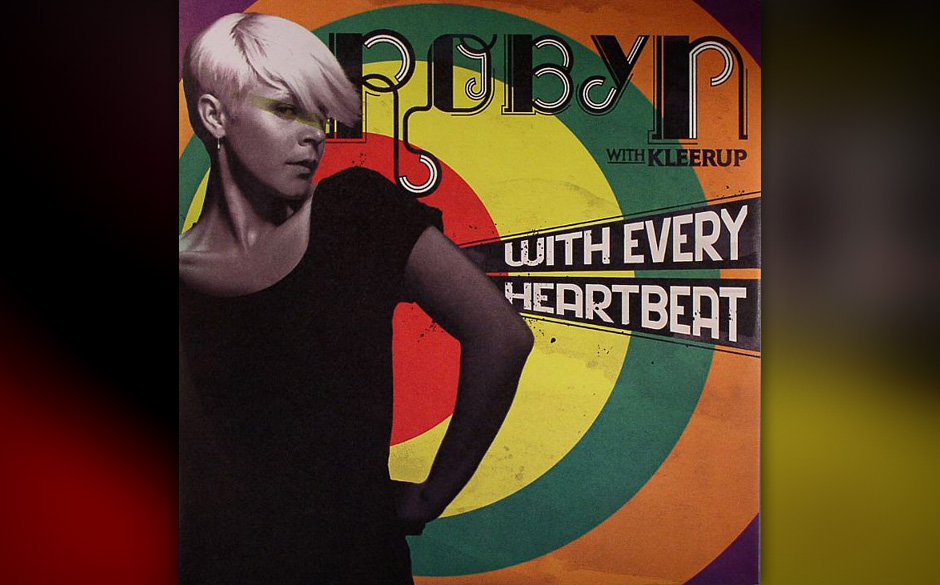 24. Robyn & Kleerup - „With Every Heartbeat“ (2007)
Zog vom Synthie-Pop Marke Limahls „The NeverEnding Story“ eine...