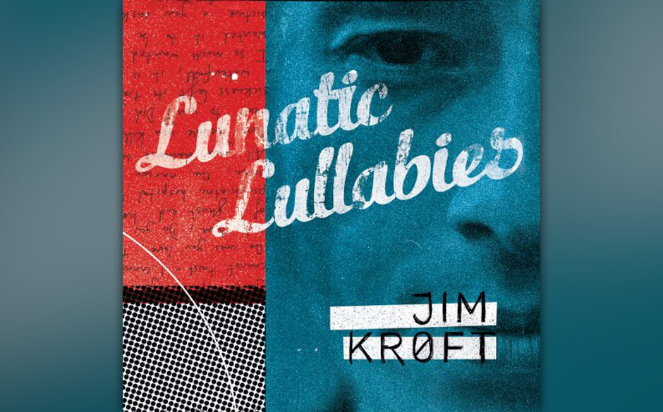 Jim Kroft - Lunatic Lullabies
