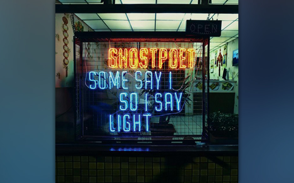 Ghostpoet - You Say I So I Say Light