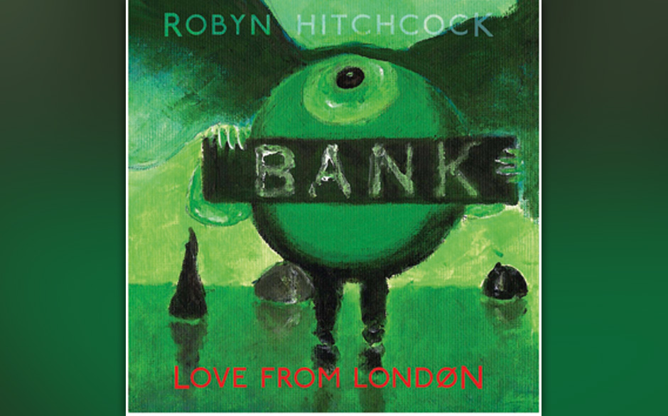 Robyn Hitchcock - Love from London