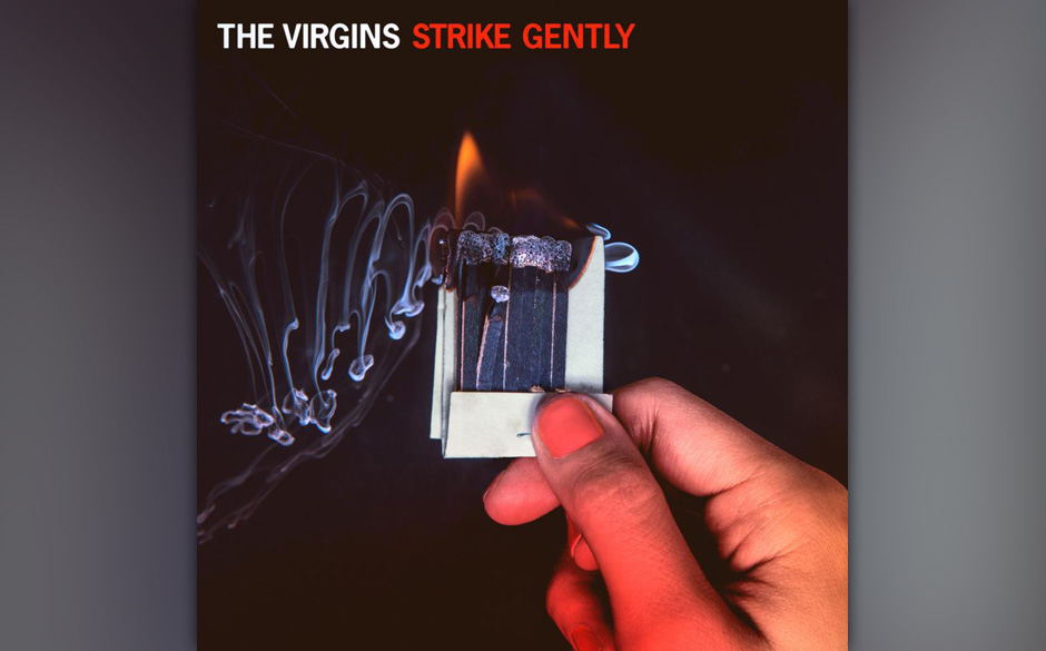The Virgins - "Strike Gently"