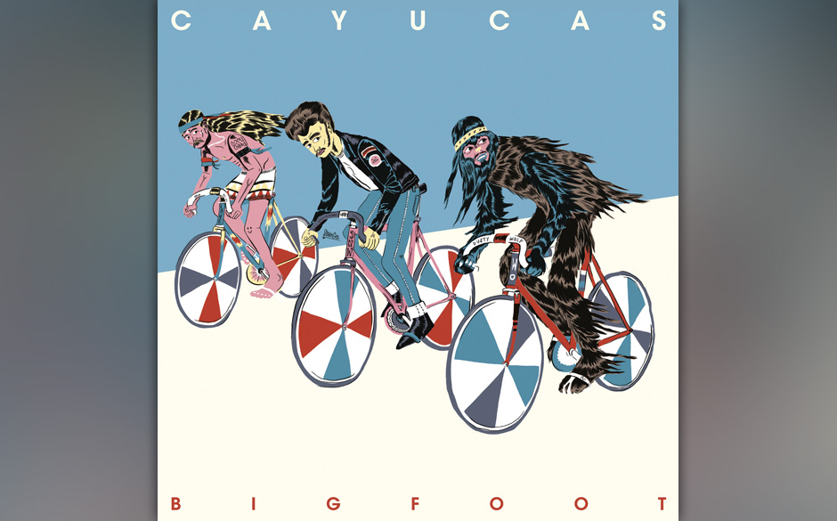 Cayucas - "Bigfoot".  >>> zum Stream