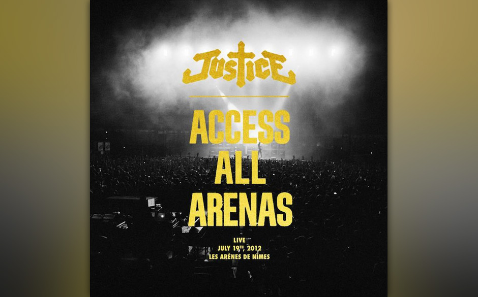 Justice - "Access All Arenas" (Live-Album). >>> zum Stream