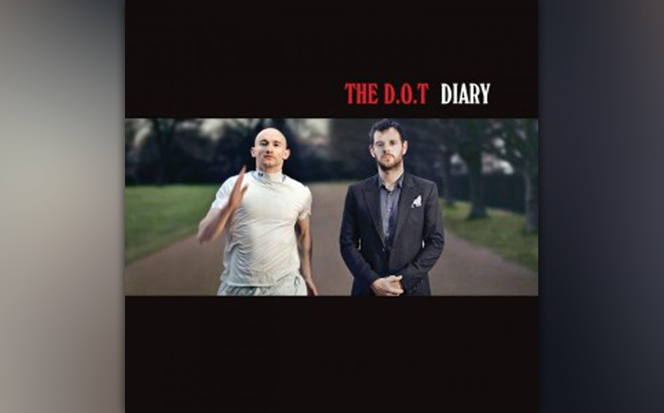 The D.O,T. - "Diary"
