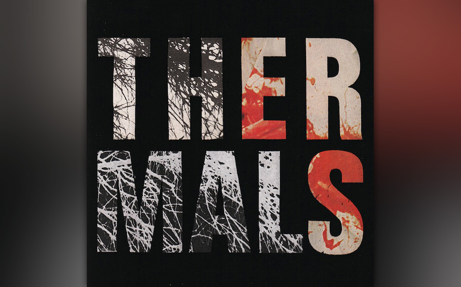 Platz 18: The Thermals - 'Desperate Ground'