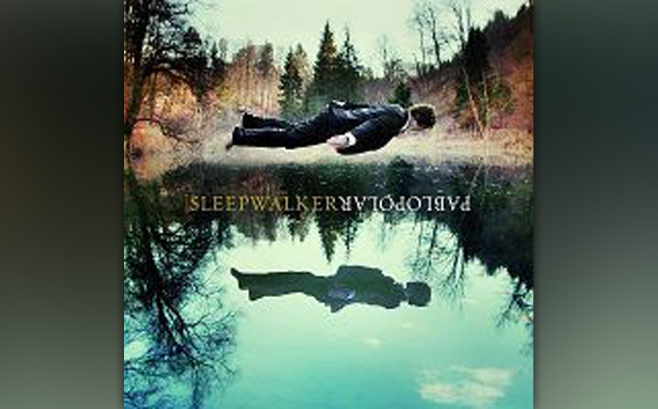 Platz 14: Pablopolar - 'Sleepwalker'