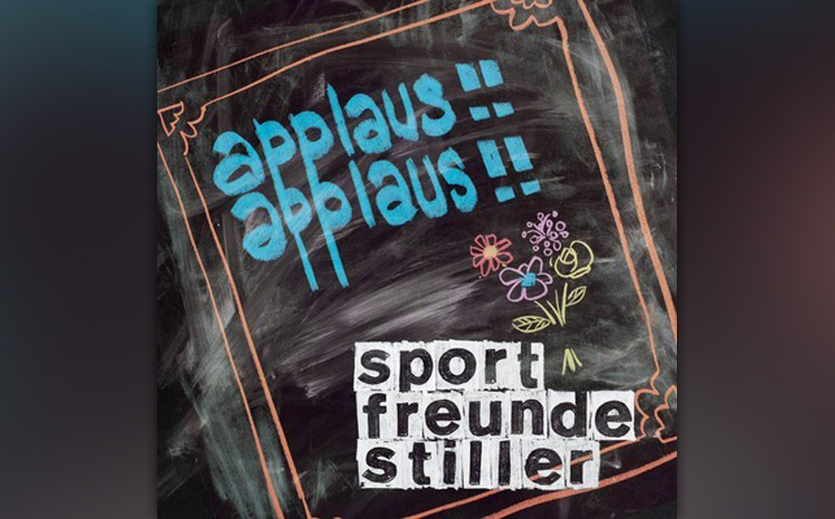 Platz 14: Sportfreunde Stiller – „Applaus, Applaus“