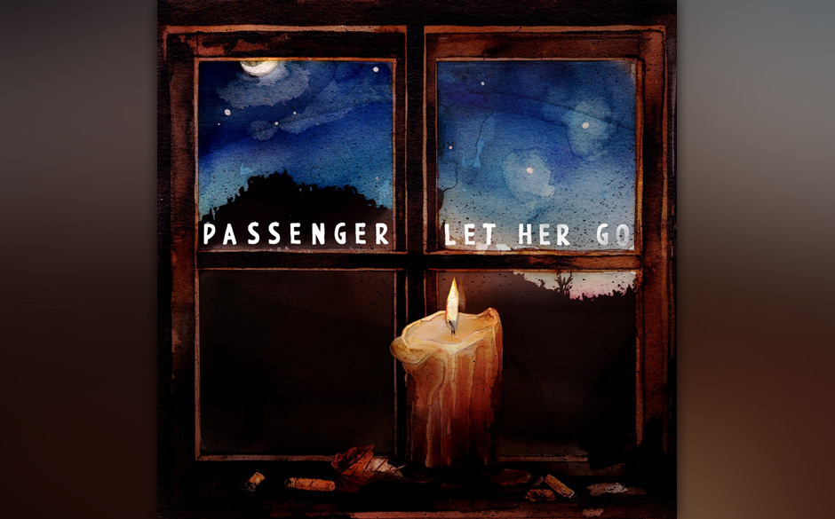 Platz 19: Passenger – „Let Her Go“