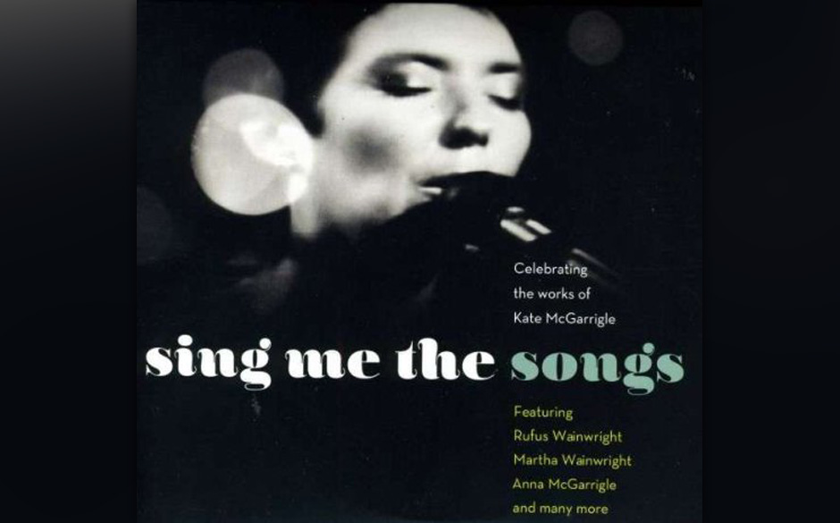 Various Artist - Sing Me the Songs, Celebrating Kate Mcgarrigle