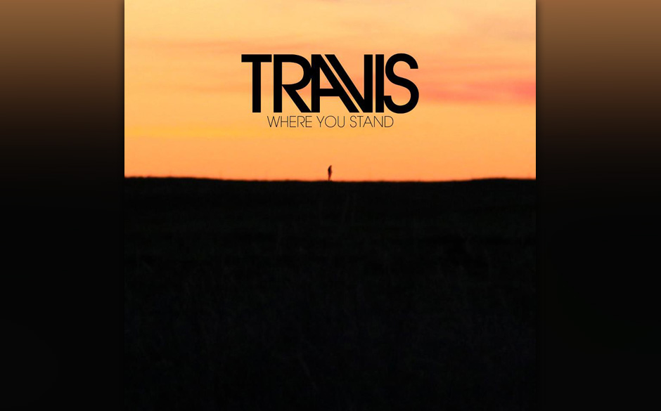 Travis - WHERE YOU STAND (16. August)