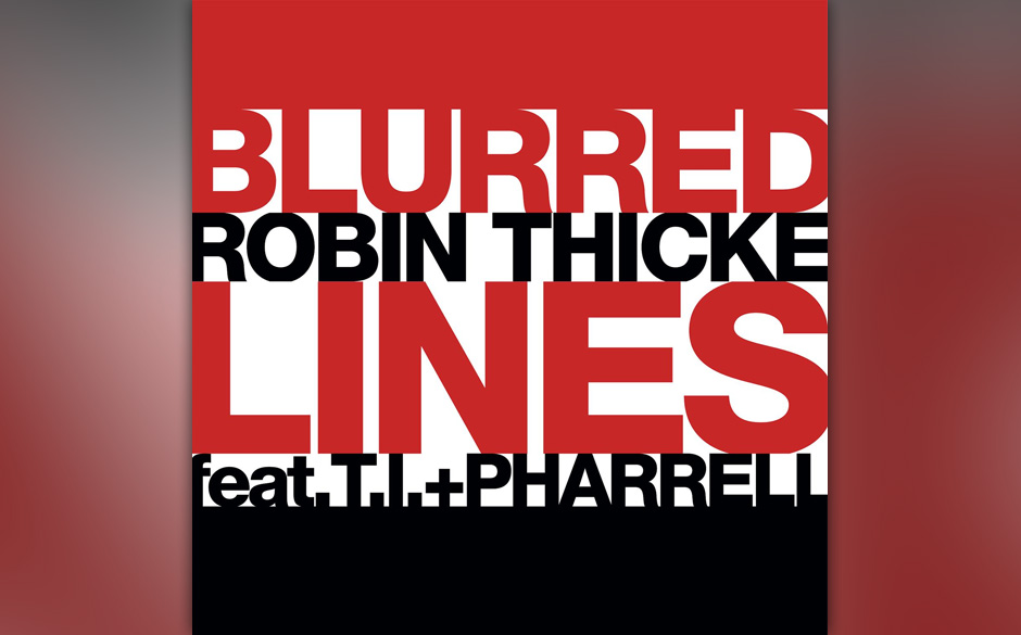 Platz 3: Robin Thicke feat. T.I. & Pharrell – „Blurred Lines“