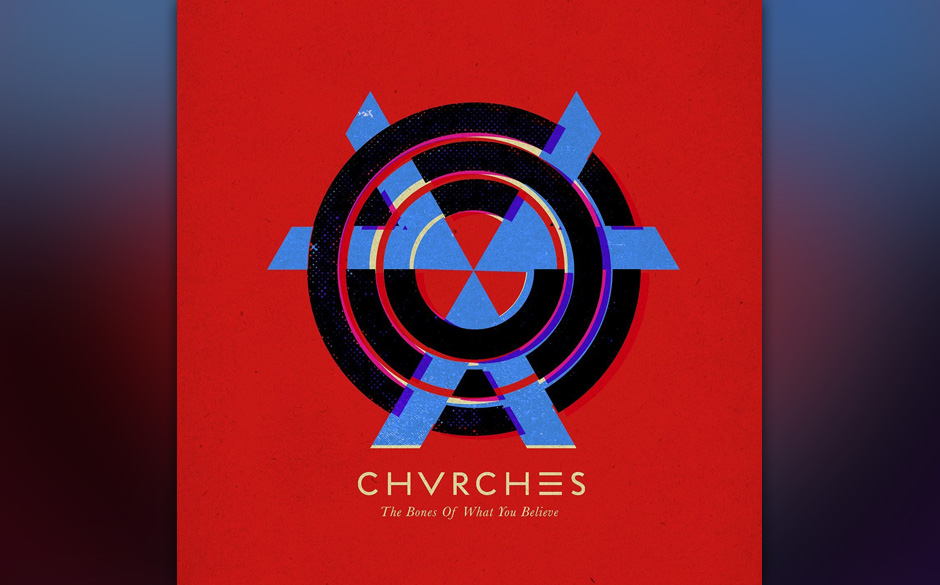Chvrches - "The Bones Of What You Believe"