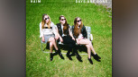 Haim – Days Are Gone