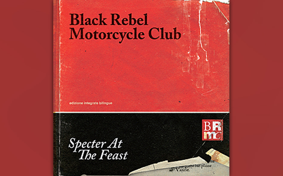 Platz 15: Black Rebel Motorcycle Club - SPECTER AT THE FEAST