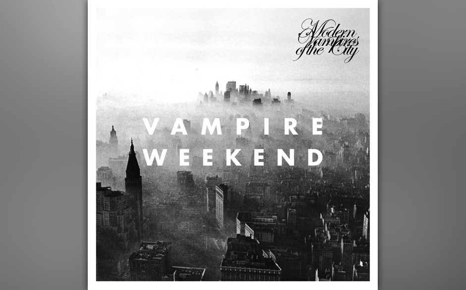 Platz 7: Vampire Weekend – MODERN VAMPIRES ORF THE CITY