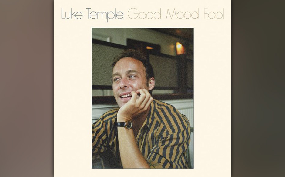 Luke Temple - "Good Mood Fool"