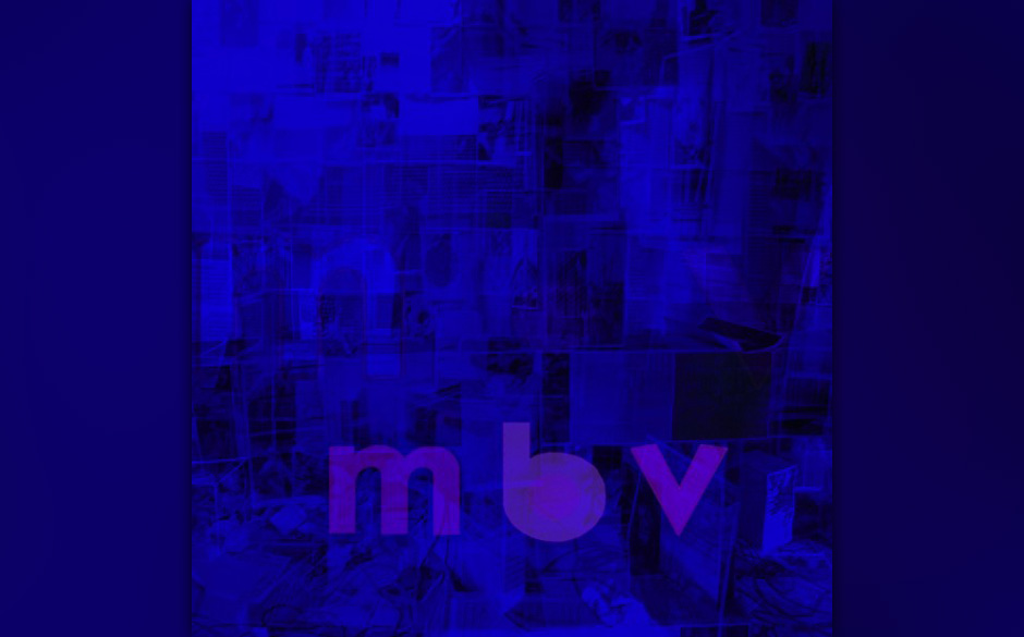 Platz 11: My Bloody Valentine - MBV