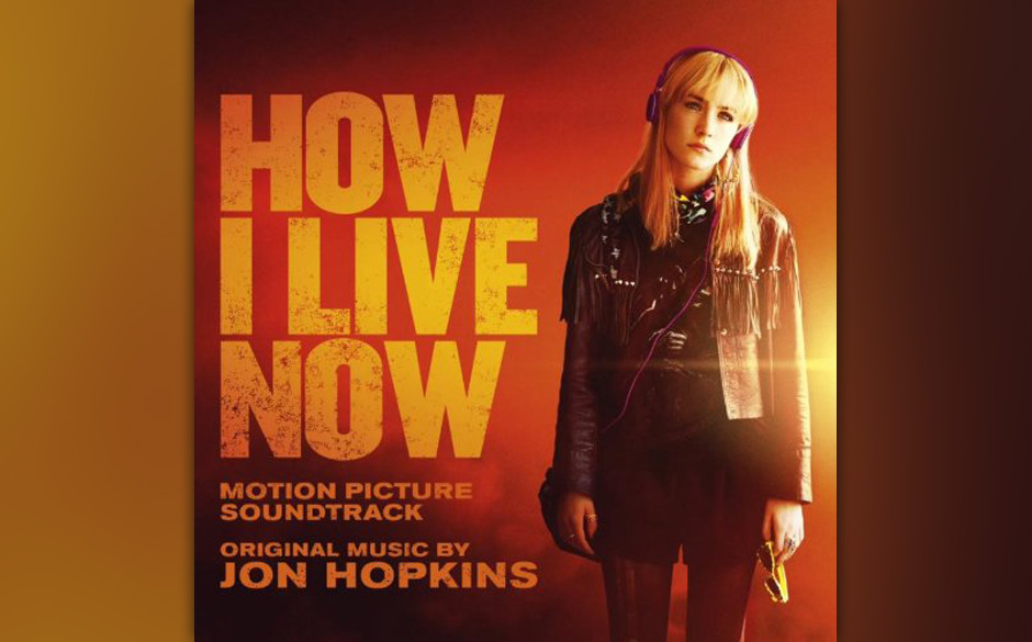 Jon Hopkins - HOW I LIVE NOW (Soundtrack)
