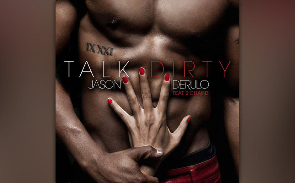 Platz 6: Jason Derulo feat. 2 Chainz – „Talk Dirty“