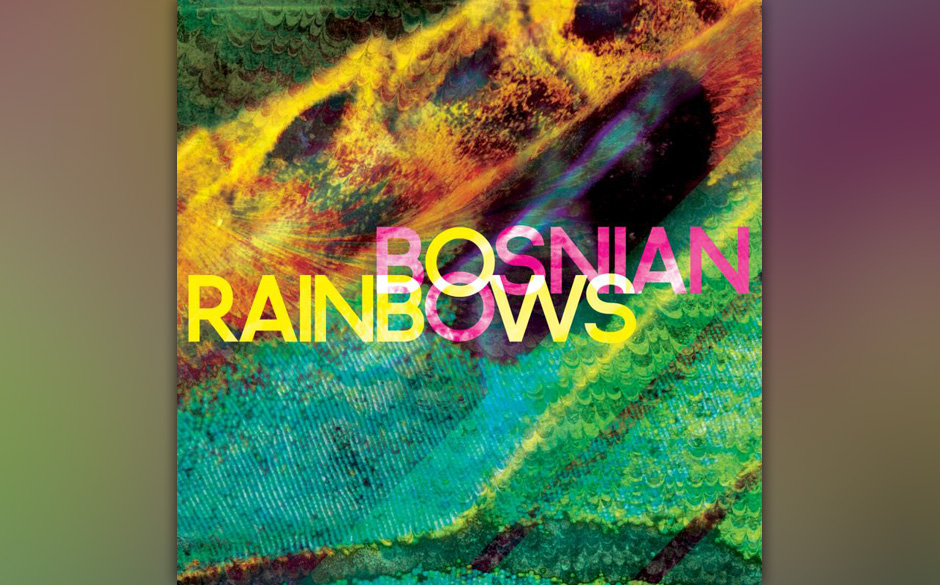 8. Bosnian Rainbows – BOSNIAN RAINBOWS