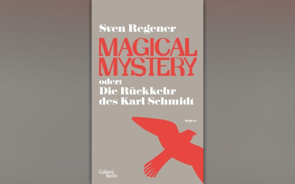 "Magical Mystery oder: Die Rückkehr des Karl Schmidt"
von Sven Regener:
Es war auf Seite 286 von „Herr Lehmann“, Sven...