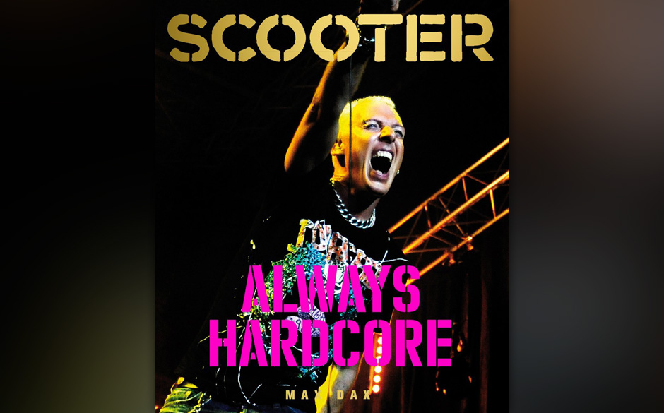 "Scooter. Always Hardcore"
von Max Dax mit Robert Defcon: 
“Und ich sage euch eins”, sagt uns H.P. Baxxter: “Der Has...