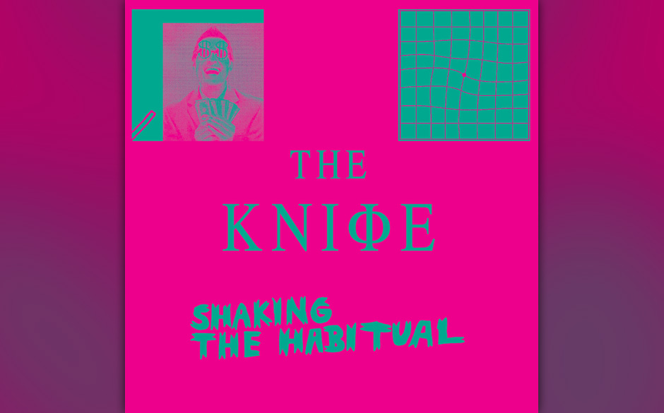 Platz 67	:	The Knife	–	SHAKING THE HABITUAL	mit	233	Stimmen
