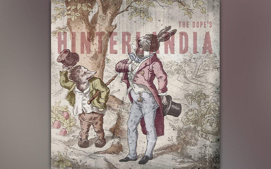 Platz 72	:	The Dope	–	HINTERLANDIA	mit	226	Stimmen