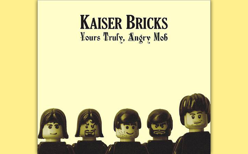 Kaiser "Bricks" - YOURS TRULY ANGRY MOB