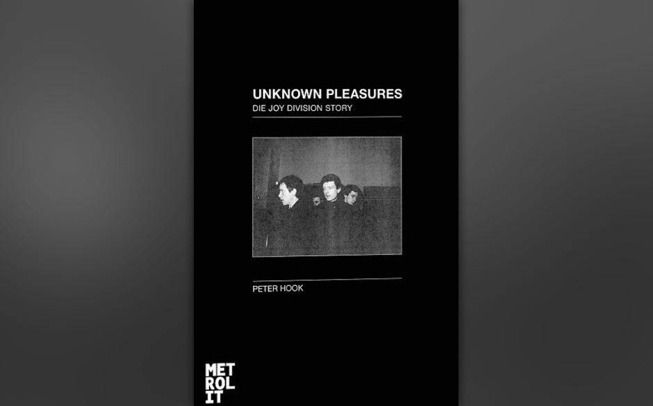 9. Peter Hook - Unknown Pleasures: Die Joy-Division-Story
