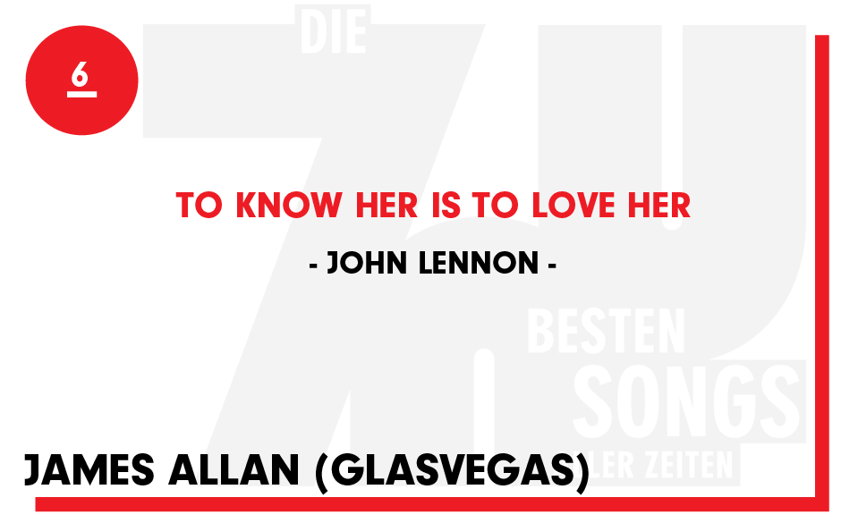 6. John Lennon - "To Know Her Is To Love Her"