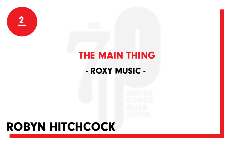 2. Roxy Music - "The Main Thing"