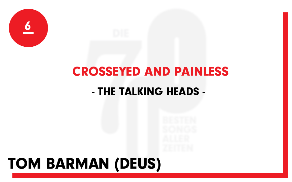 6. The Talking Heads - "Crosseyes And Painless"