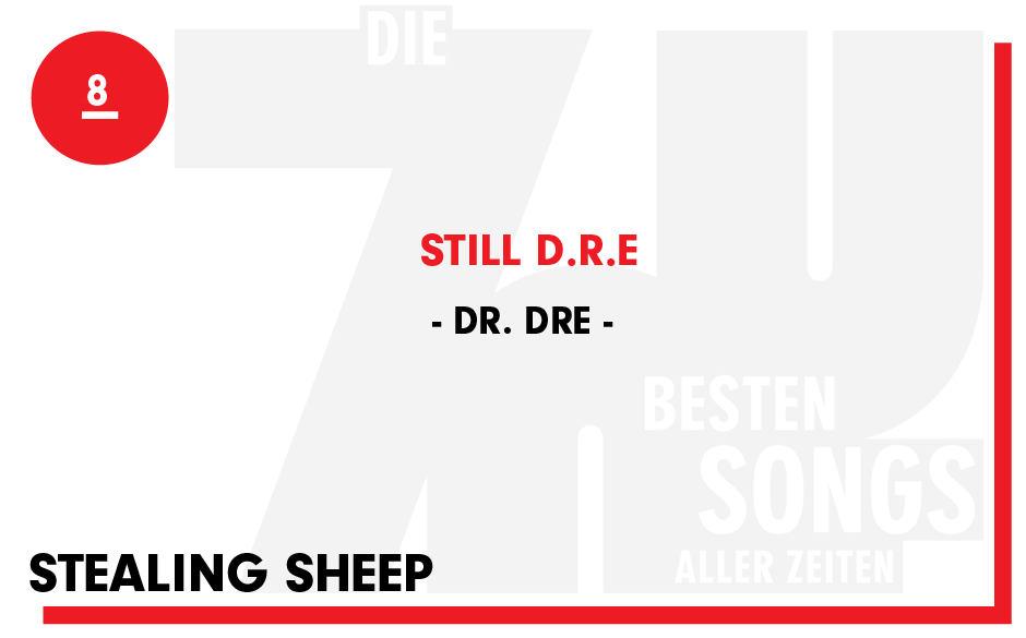 8. Dr. Dre – Still D.R.E.