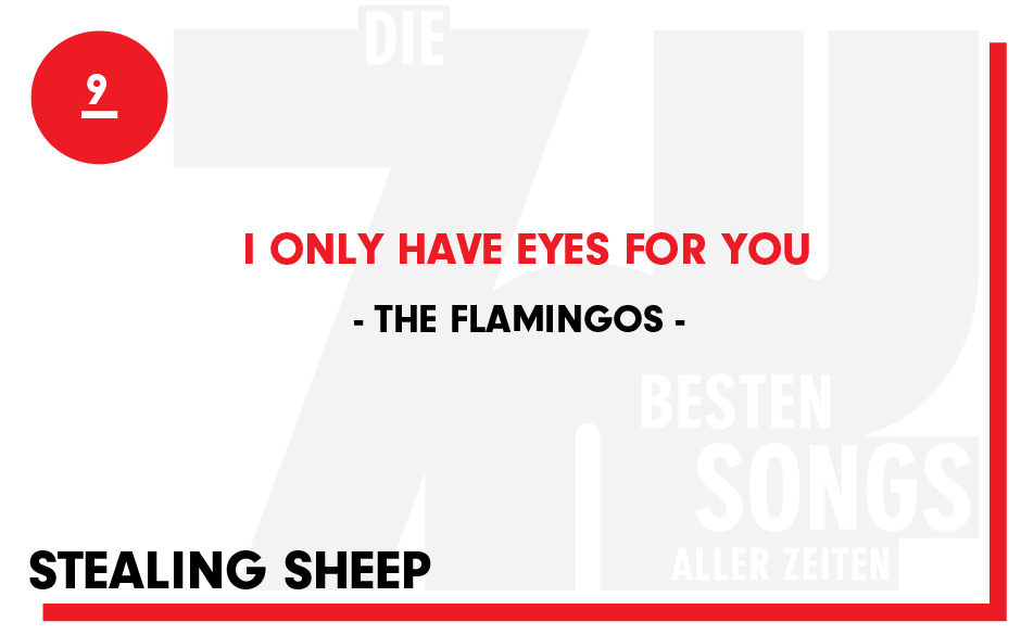 9. The Flamingos - "I Only Have Eyes For You"