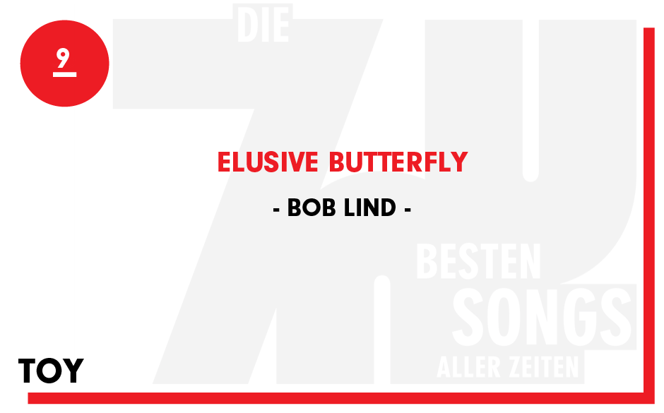 9. Bob Lind - "Elusive Butterfly"
