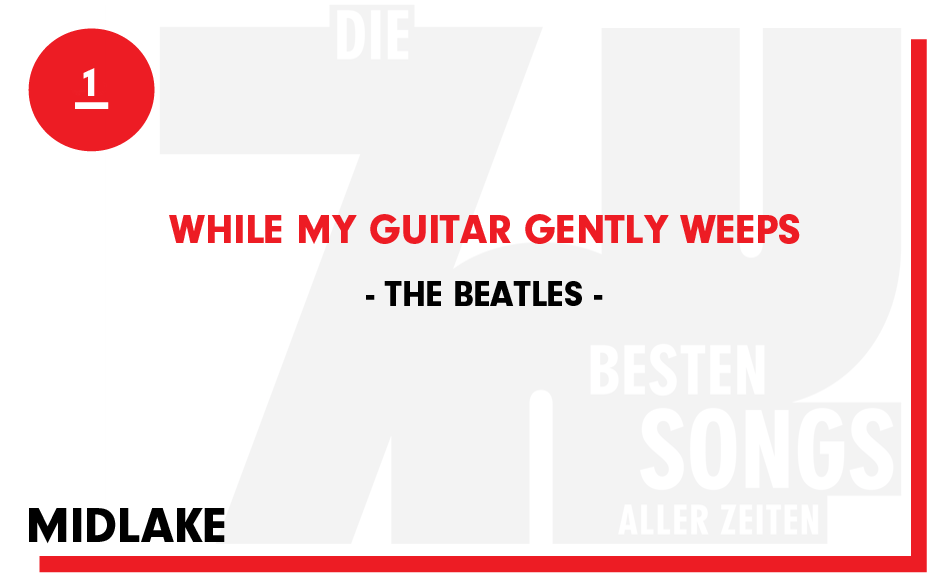 1. The Beatles – "While My Guitar Gently Weeps"