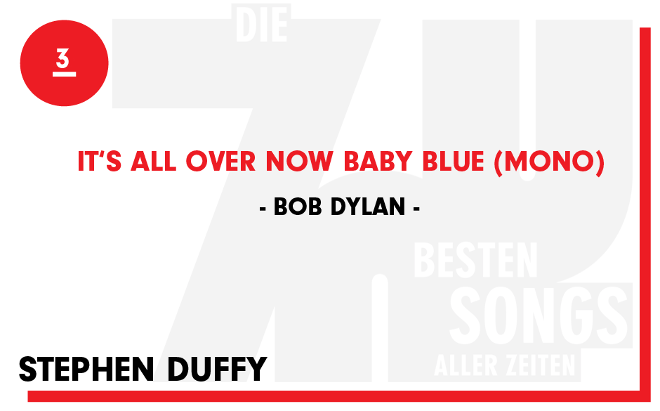3. Bob Dylan - "It's All Over Now Baby Blue (Mono)"