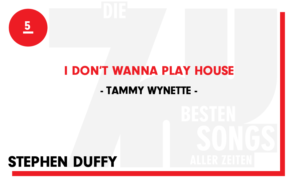 5. Tammy Wynett - "I Don't Wanna Play House"