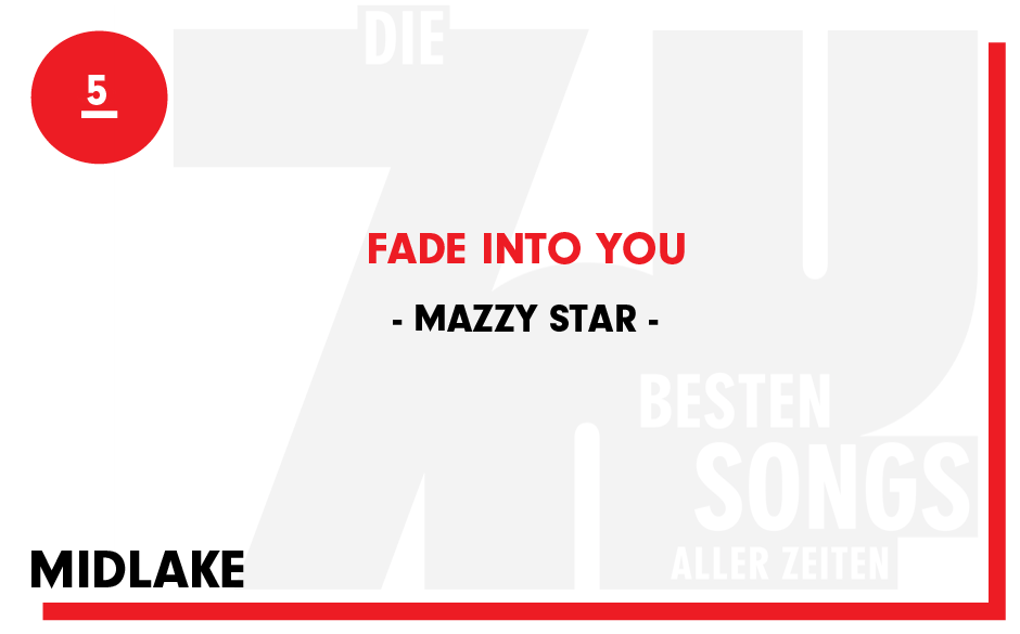 5. Mazzy Star - "Fade Into You"