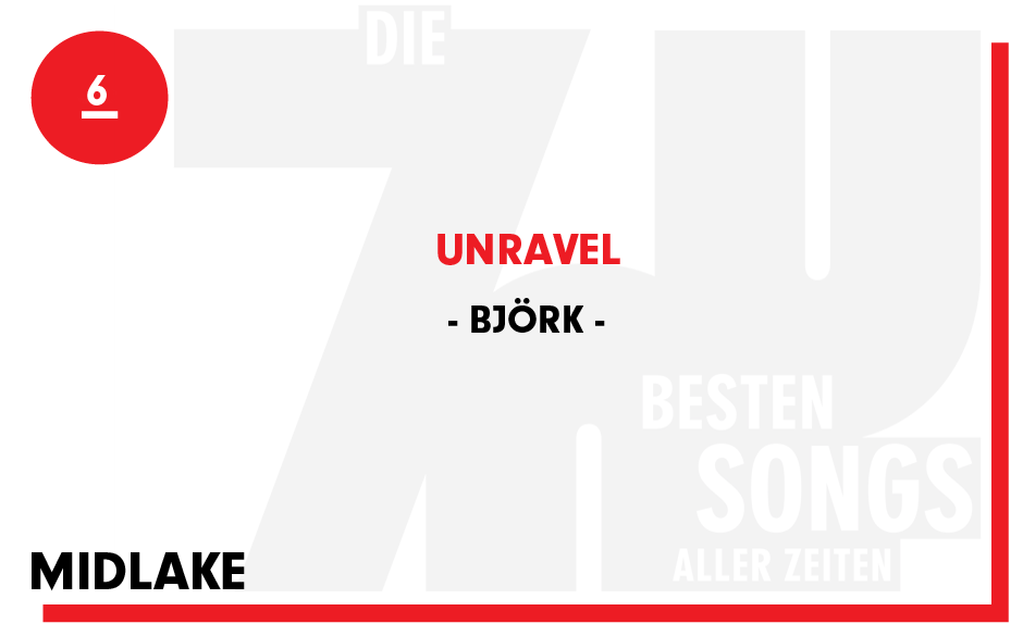 6. Björk - "Unravel"