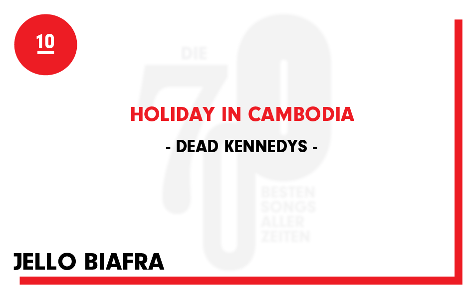 10. Dead Kennedys - "Holiday in Cambodia"