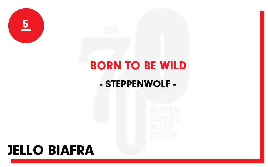 5. Steppenwolf - "Born To Be Wild"