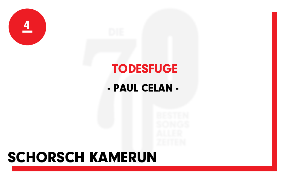 4. Paul Celan - "Todesfuge"