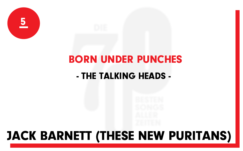 5. The Talking Heads - "Born Under Punches"