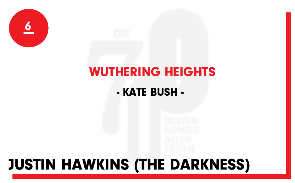 6. Kate Bush - "Wuthering Heights"