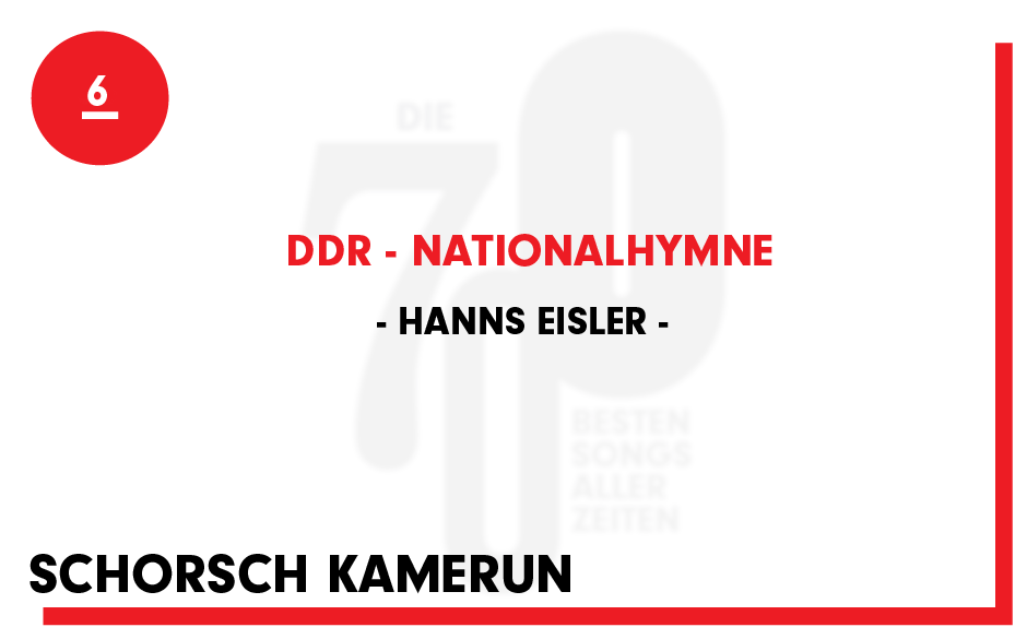 6. Hanns Eisler - "DDR - Nationalhymne"
